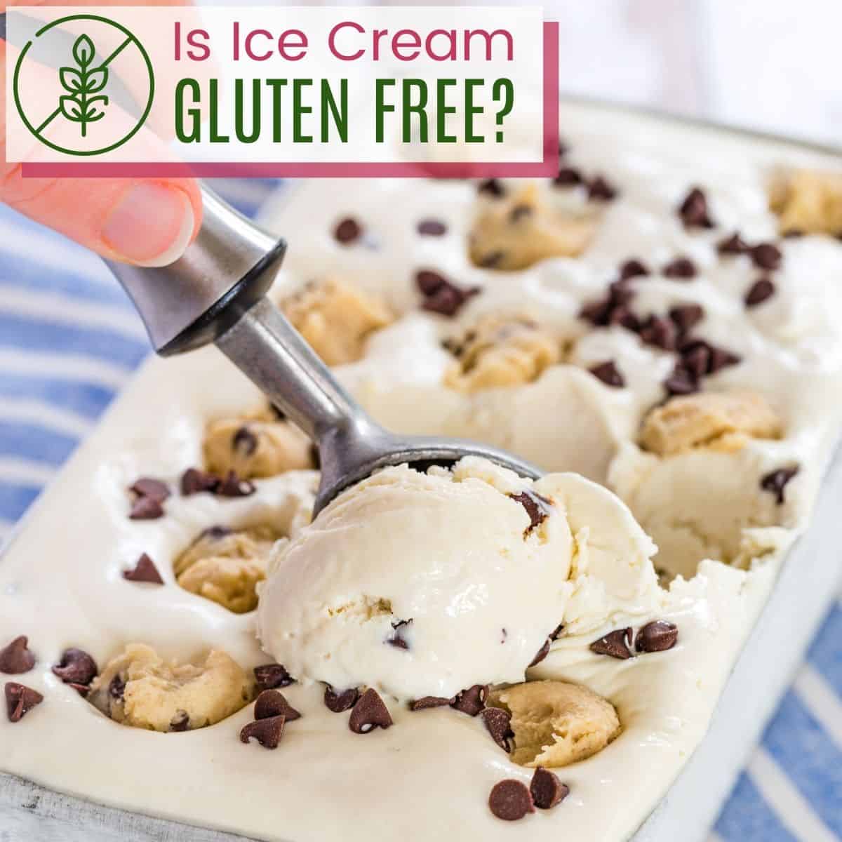 Is Ice Cream Gluten Free: Understanding Ice Cream's Gluten Content